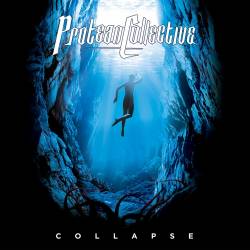 Protean Collective : Collapse